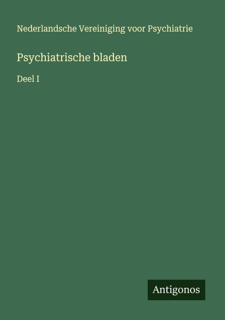 Psychiatrische bladen - Nederlandsche Vereiniging voor Psychiatrie