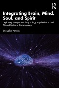 Cover-Bild zum Titel 'Integrating Brain, Mind, Soul, and Spirit' von 'Eric John Parkins'