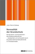 Cover-Bild zum Titel 'Normalität der Grundschule' von 'Julian Storck-Odaba¿i'