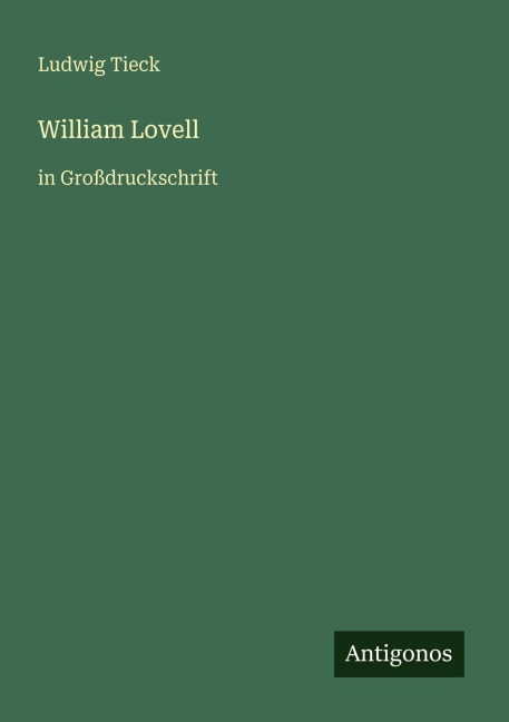 William Lovell - Ludwig Tieck