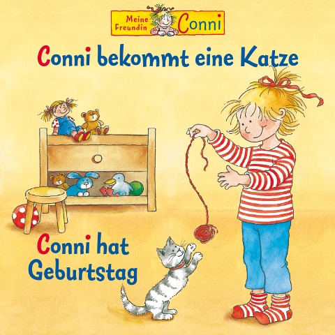 Conni bekommt eine Katze / Conni hat Geburtstag - Hans-Joachim Herwald, Edith Jeske, Liane Schneider, Rainer Bielfeldt