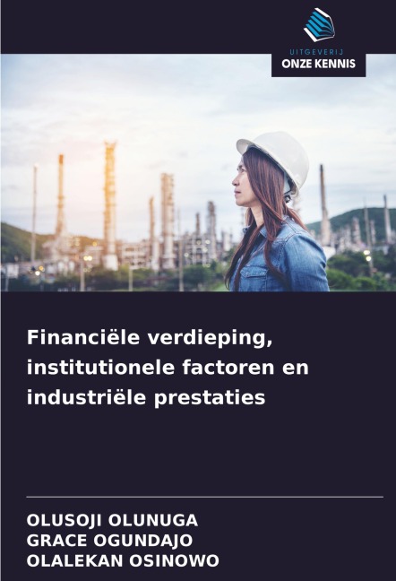 Financiële verdieping, institutionele factoren en industriële prestaties - Olusoji Olunuga, Grace Ogundajo, Olalekan Osinowo