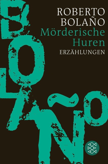 Mörderische Huren - Roberto Bolaño