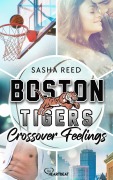 Cover-Bild zum Titel 'Boston Tigers - Crossover Feelings' von 'Sasha Reed'