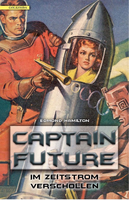Captain Future 08: Im Zeitstrom verschollen - Edmond Hamilton