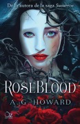 Cover-Bild zum Titel 'Roseblood (Spanish Edition) -Z' von 'A G Howard'