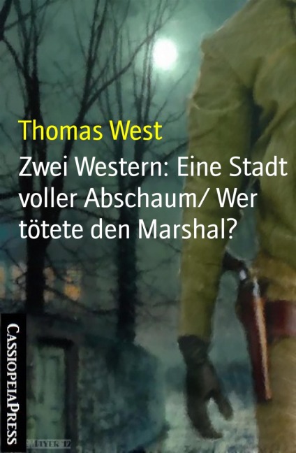 Zwei Western: Eine Stadt voller Abschaum/ Wer tötete den Marshal? - Thomas West