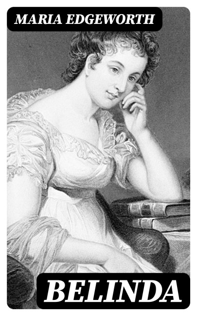 Belinda - Maria Edgeworth