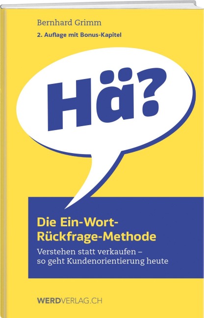 Die Ein-Wort-Rückfrage-Methode - Bernhard Grimm