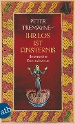 Cover-Bild zum Titel 'Ihr Los ist Finsternis' von 'Peter Tremayne'
