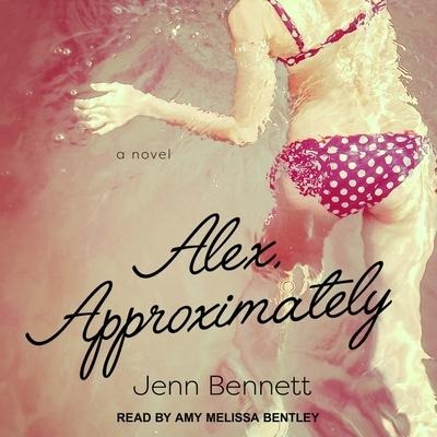 Alex, Approximately Lib/E - Jenn Bennett