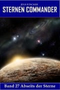 Cover-Bild zum Titel 'Abseits der Sterne (STERNEN COMMANDER 27)' von 'Jens Fitscher'