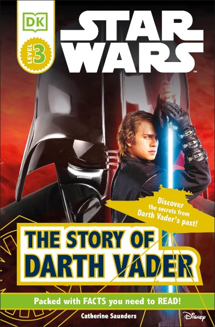 DK Readers L3: Star Wars: The Story of Darth Vader - Catherine Saunders, Tori Kosara