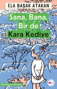 Cover-Bild zum Titel 'Sana, Bana, Bir de Kara Kediye' von 'Ela Basak Atakan'