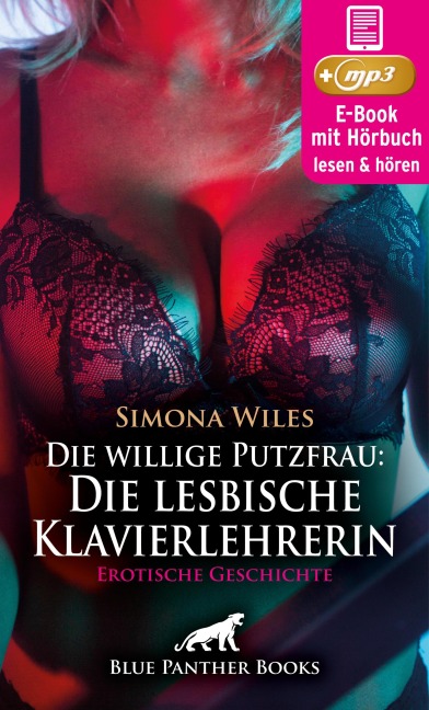 Die willige Putzfrau: Die lesbische Klavierlehrerin | Erotik Audio Story | Erotisches Hörbuch - Simona Wiles