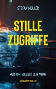 Cover-Bild zum Titel 'Stille Zugriffe' von 'Stefan Müller'