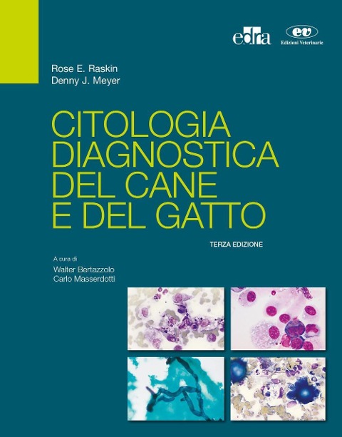 Citologia diagnostica del cane e del gatto - Rose E. Raskin, Denny J. Meyer