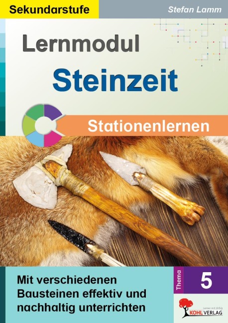 Lernmodul 5: STEINZEIT / Stationenlernen - Stefan Lamm