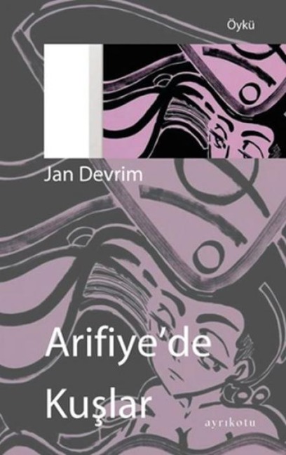 Arifiyede Kuslar - Jan Devrim