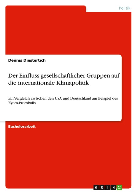 Der Einfluss gesellschaftlicher Gruppen auf die internationale Klimapolitik - Dennis Diestertich