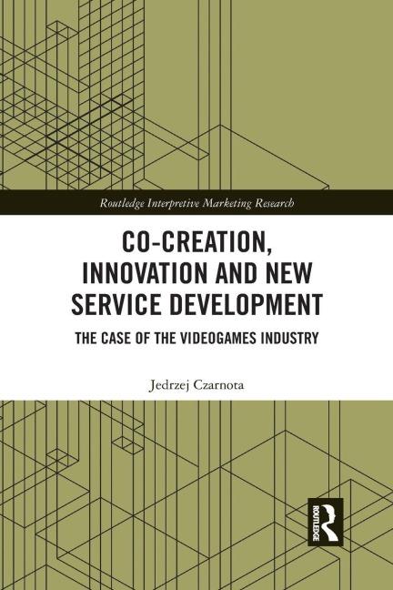 Co-Creation, Innovation and New Service Development - Jedrzej Czarnota