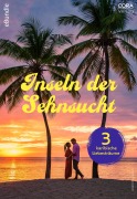 Cover-Bild zum Titel 'Inseln der Sehnsucht - 3 karibische Liebesträume' von 'Kayla Perrin, Dianne Drake, Brenda Jackson'