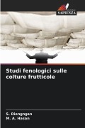 Cover-Bild zum Titel 'Studi fenologici sulle colture frutticole' von 'S. Diengngan, M. A. Hasan'