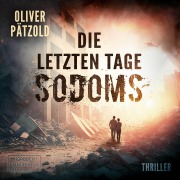 Cover-Bild zum Titel 'Die letzten Tage Sodoms' von 'Oliver Pätzold, Duc Anh Nguyen'