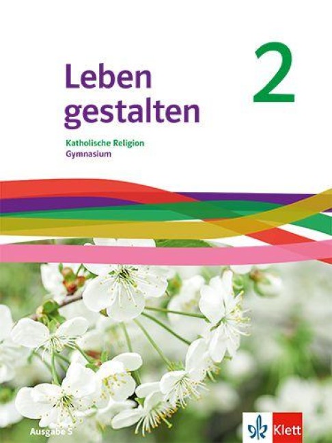 Leben gestalten 2. Ausgabe S - 