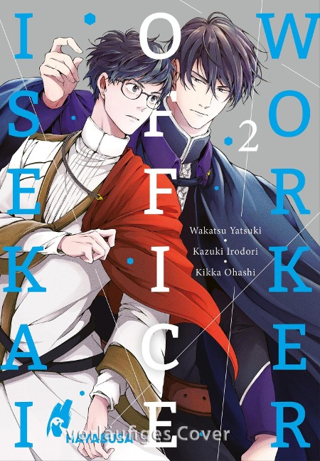 Isekai Office Worker 2 - Kazuki Irodori, Wakatsu Yatsuki, Kikka Ohashi