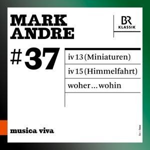 Miniaturen (iv13) Himmelfahrt (iv15) woher...wohin - Heuberger/Arditti Quartet/Pintscher/BRSO