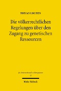 Cover-Bild zum Titel 'Die völkerrechtlichen Regelungen über den Zugang zu genetischen Ressourcen' von 'Tobias Lochen'