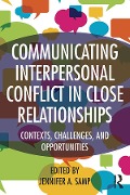 Cover-Bild zum Titel 'Communicating Interpersonal Conflict in Close Relationships' von ''