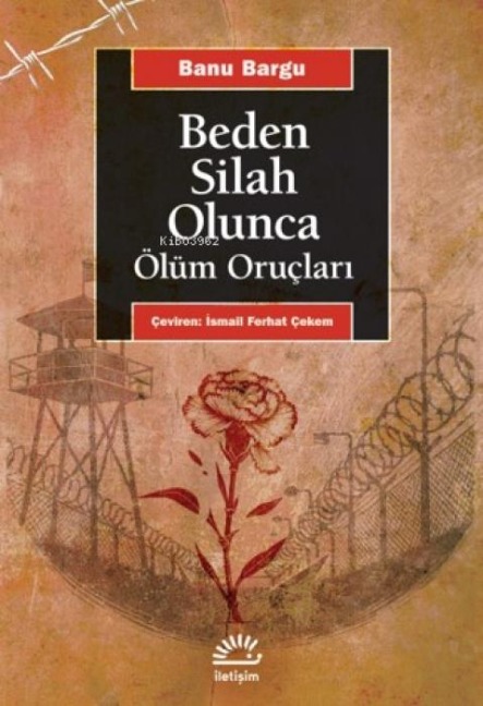 Beden Silah Olunca - Banu Bargu