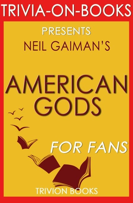 American Gods by Neil Gaiman (Trivia-On-Books) - Trivion Books