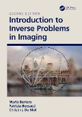 Cover-Bild zum Titel 'Introduction to Inverse Problems in Imaging' von 'M. Bertero, P. Boccacci, Christine de Mol'