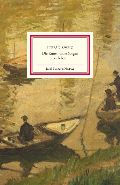 Die Kunst, ohne Sorgen zu leben - Stefan Zweig