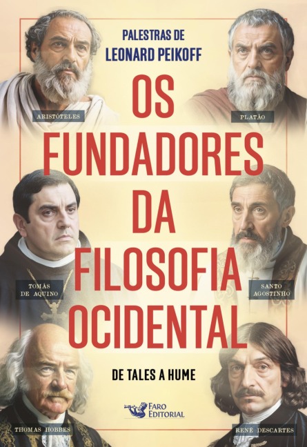 Os fundadores da filosofia Ocidental - Leonard Peikoff