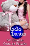 Cover-Bild zum Titel 'Mi Querido Osito de Peluche' von 'Nadia Dantes'