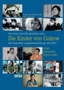 Cover-Bild zum Titel 'Und wenn sie nicht gestorben sind ...  Die Kinder von Golzow: Das Ende einer Langzeitbeobachtung 1961-2007' von 'Barbara Junge, Winfried Junge'