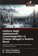 Cover-Bild zum Titel 'Lettura degli adattamenti cinematografici in Chetan Bhagat e Ruskin Bond' von 'Vijay Chaudhari, Rachana Bairagi'