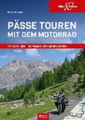 Pässe Touren mit dem Motorrad - Sylva Harasim