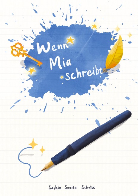 Wenn Mia schreibt - Saskia Savita Schulte