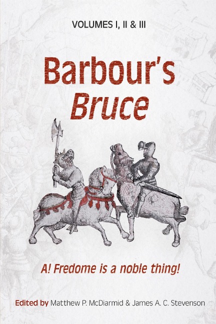Barbour's Bruce - John Barbour