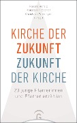 Cover-Bild zum Titel 'Kirche der Zukunft - Zukunft der Kirche' von ''