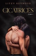 Cover-Bild zum Titel 'Cicatrices 1 / Scars 1' von 'Litzy Reynoso'