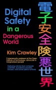 Cover-Bild zum Titel 'Digital Safety in a Dangerous World' von 'Kim Crawley'