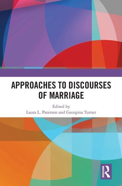 Approaches to Discourses of Marriage - 