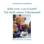 Cover-Bild zum Titel 'Jeder esse, was er kann! Nur nicht seinen Nebenmann!' von 'Carola Mehring, Ilona Giesen'
