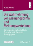 Cover-Bild zum Titel 'Die Wahrnehmung von Meinungsklima und Meinungsverteilung' von 'Marius Gerads'